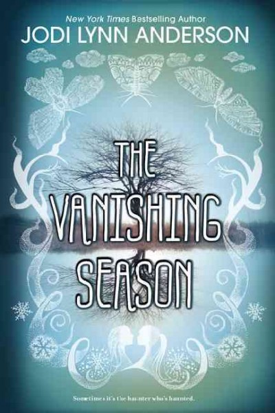 Book cover for The Vanishing Season by Jodi Lynn Anderson