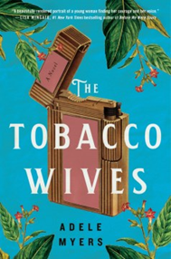 Book cover for The Tobacco Wives by Adele Myers