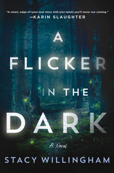 book cover for A Flicker in the Dark by Stacy Willingham