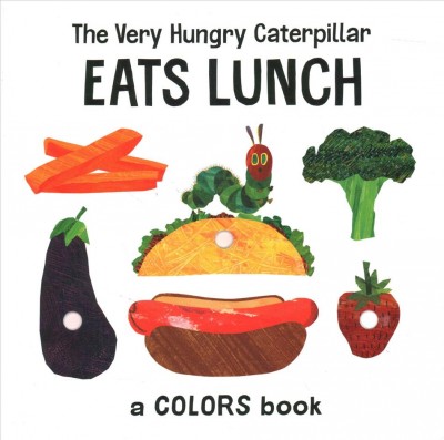 Book cover for The Very Hungry Caterpillar Eats Lunch