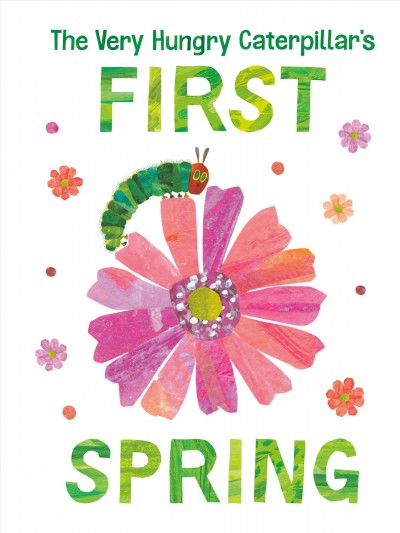 Book cover for The Very Hungry Caterpillar's First Spring