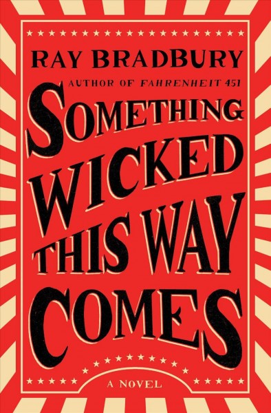 Book cover for Something wicked this Way Comes by Ray Bradbury