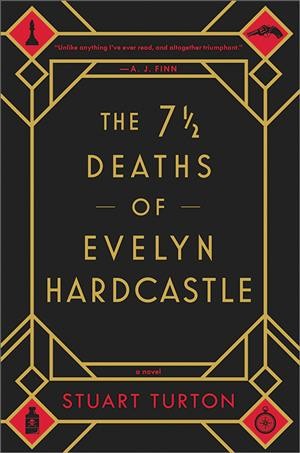 Book cover for The 7 1/2 Deaths of Evelyn Hardcastle by Stuart Turton