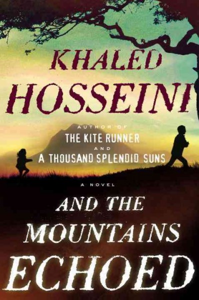 Book cover for And the Mountains Echoed by Khaled Hosseini