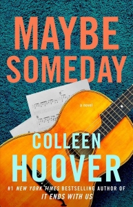 Book cover for Maybe Someday by Colleen Hoover