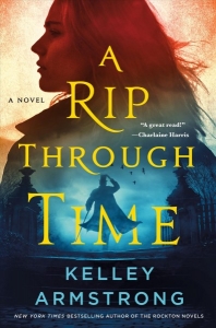 Book cover for A Rip Through Time by Kelley Armstrong