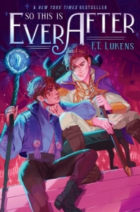 Book cover for So this is Ever After by F.T. Lukens