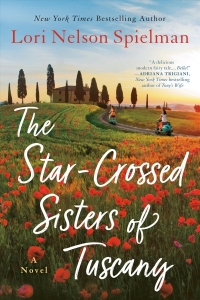 Book cover for The Star Crossed sisters of Tuscany by Lori Nelson Spielman