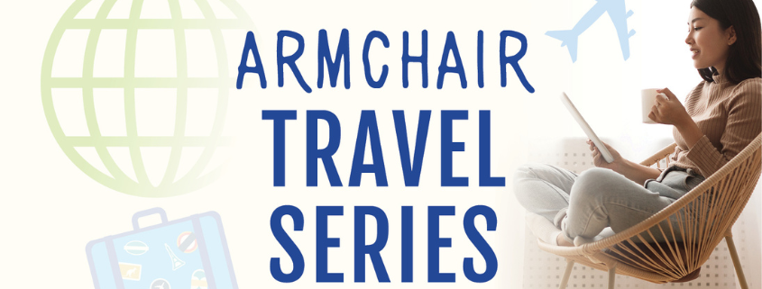 Woman reading a tablet in a chair next to the words "Armchair Travel Series"