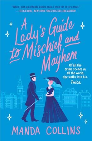 Book cover for A Lady's Guide to Mischief and Mayhem