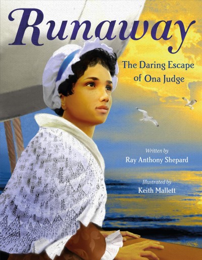 Book cover for Runaway, The Daring Escape of Ona Judge
