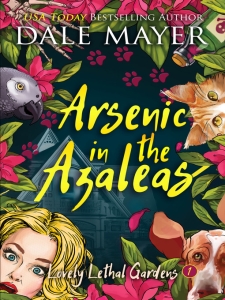Book cover for Arsenic in the Azaleas by Dale Mayer