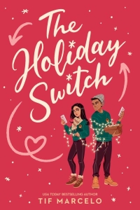 Book cover for The Holiday Switch by Tif Marcelo