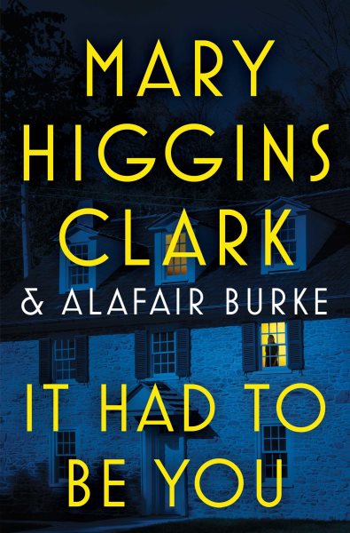 It Had to Be You by Mary Higgins Clark